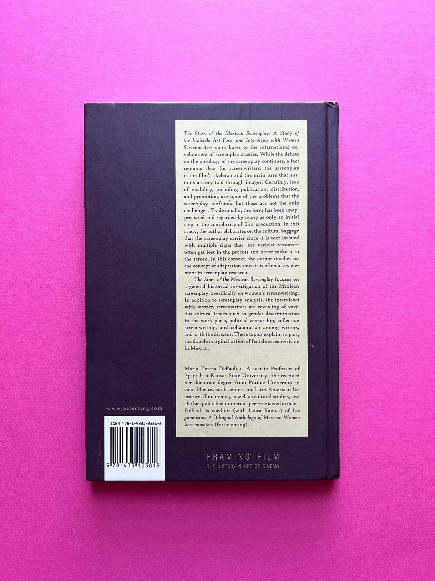 The Story of the Mexican Screenplay: A Study of the Invisible Art Form and Interviews with Women Screenwriters (Framing Film)