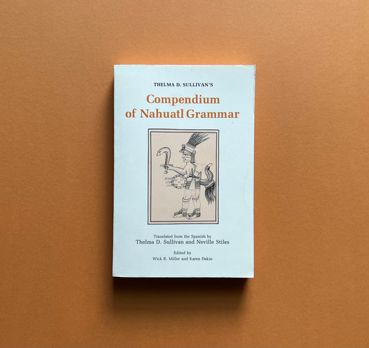 Compendium of Nahuatl Grammar