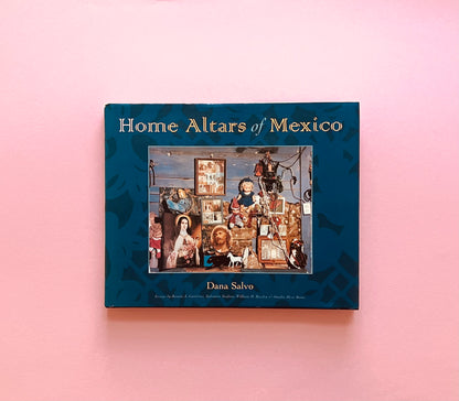 Home Altars of Mexico