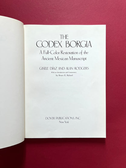 The Codex Borgia: A Full Restoration of the Ancient Mexican Manuscript