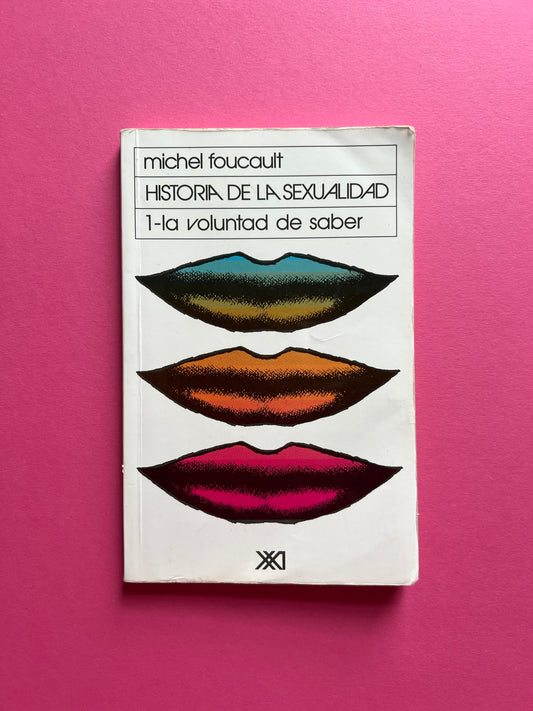 Historia de la sexualidad. Vol. 1. La voluntad de saber (Spanish Edition)